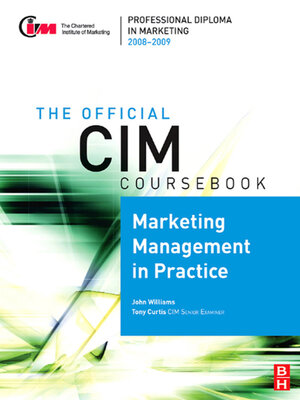 cover image of CIM Coursebook 08/09 Marketing Management in Practice
